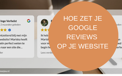 Hoe zet je een Slider met Google reviews op je website + filmpje
